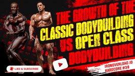 IronOverload.io-Hardcore-38---The-growth-of-the-Classic-Bodybuilding-vs-Open-Class-Bodybuildin...jpg